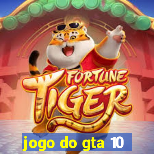 jogo do gta 10